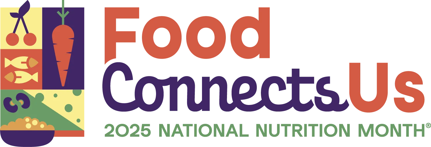 "Food Connects Us" March 2025 National Nutrition Month logo